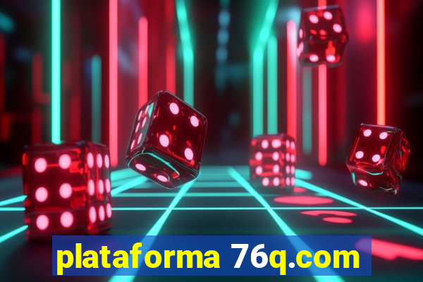 plataforma 76q.com